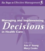 Managing and Implementing Decisions in Health